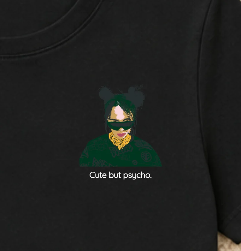 Tricou Cute but Psycho