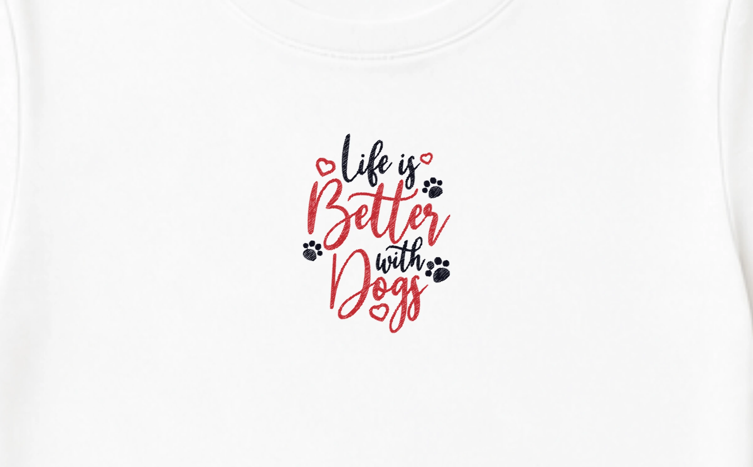 Tricou Life is Better with Dogs